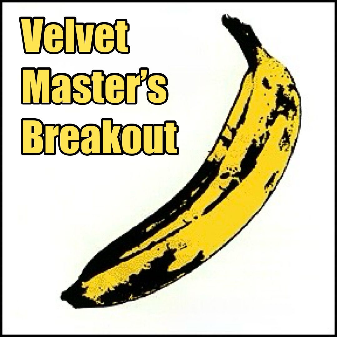 Velvet Masters\u2019s Breakout 