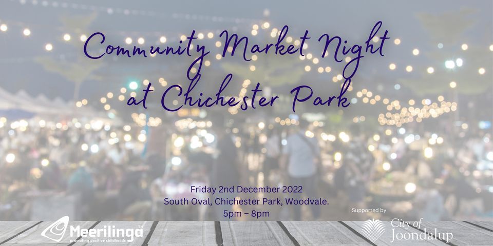 Meerilinga Community Market Night at Chichester Park