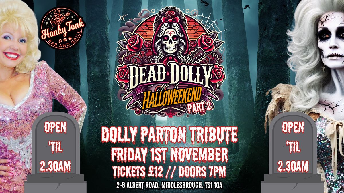 \ud83c\udf83\ud83d\udc7b Dead Dolly: Halloweekender \u2013 A Tribute to Dolly Parton \ud83d\udc7b\ud83c\udf83