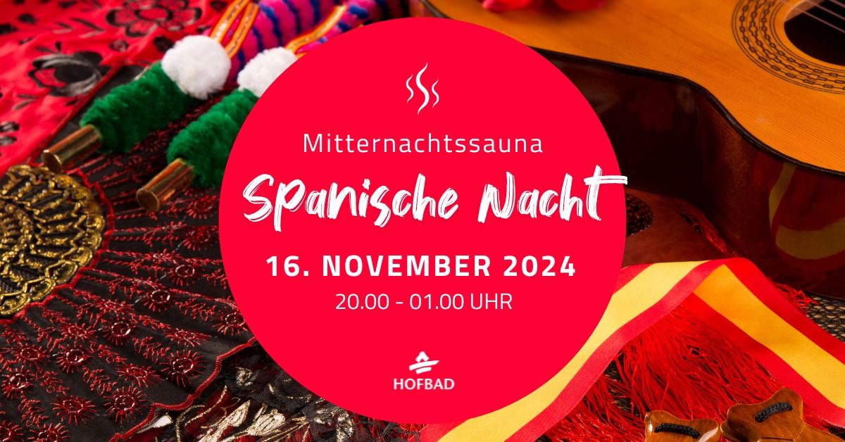 Mitternachtssauna "Spanische Nacht" \ud83d\udc83\ud83c\udffb\ud83c\uddea\ud83c\uddf8 \ud83c\udfb5