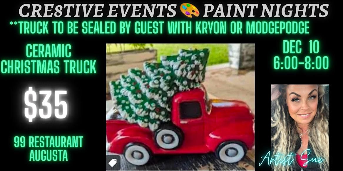 $35 Paint Night - Christmas Truck- 99 Restaurant AUGUSTA