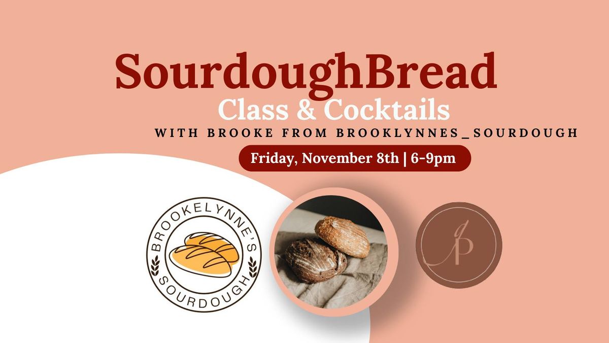 Sourdough Class & Cocktails