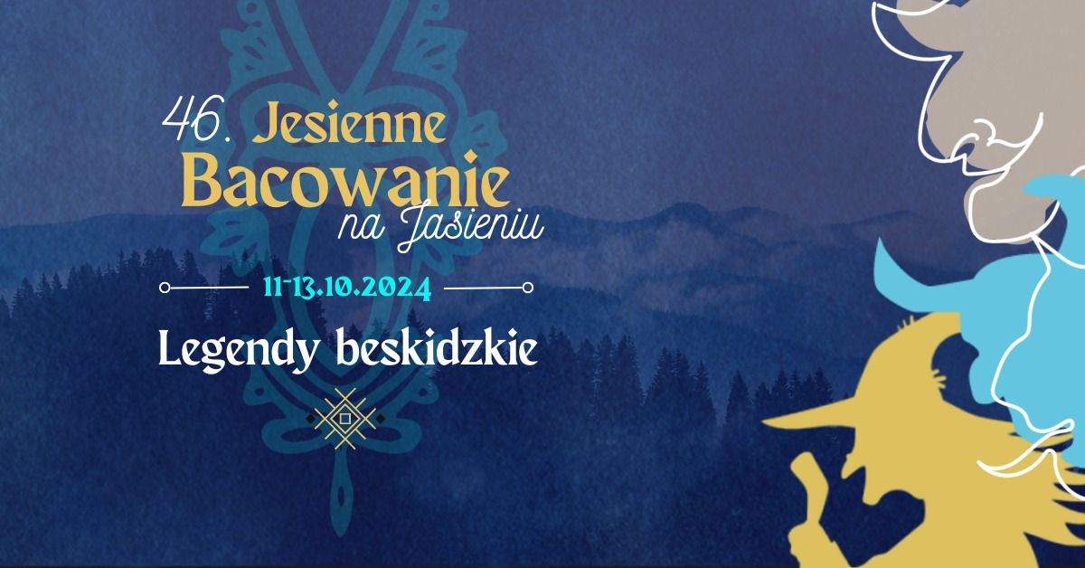 46. Jesienne Bacowanie