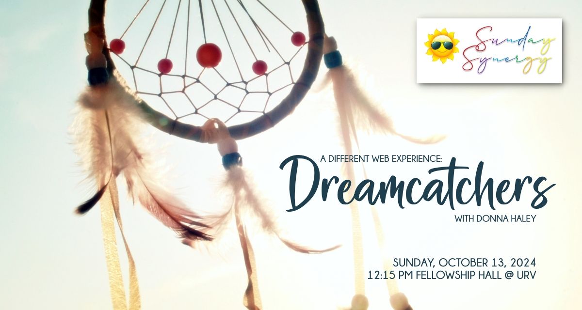 Sunday Synergy at URV: Dreamcatchers with Donna Haley