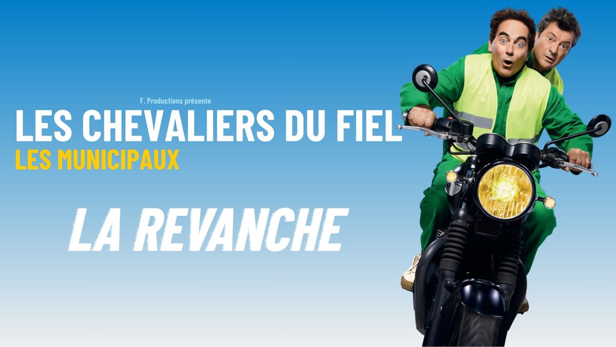 LES CHEVALIERS DU FIEL | Th\u00e9\u00e2tre de la Salle Bleue, Palavas-les-Flots | Vendredi 21 Mars 2025