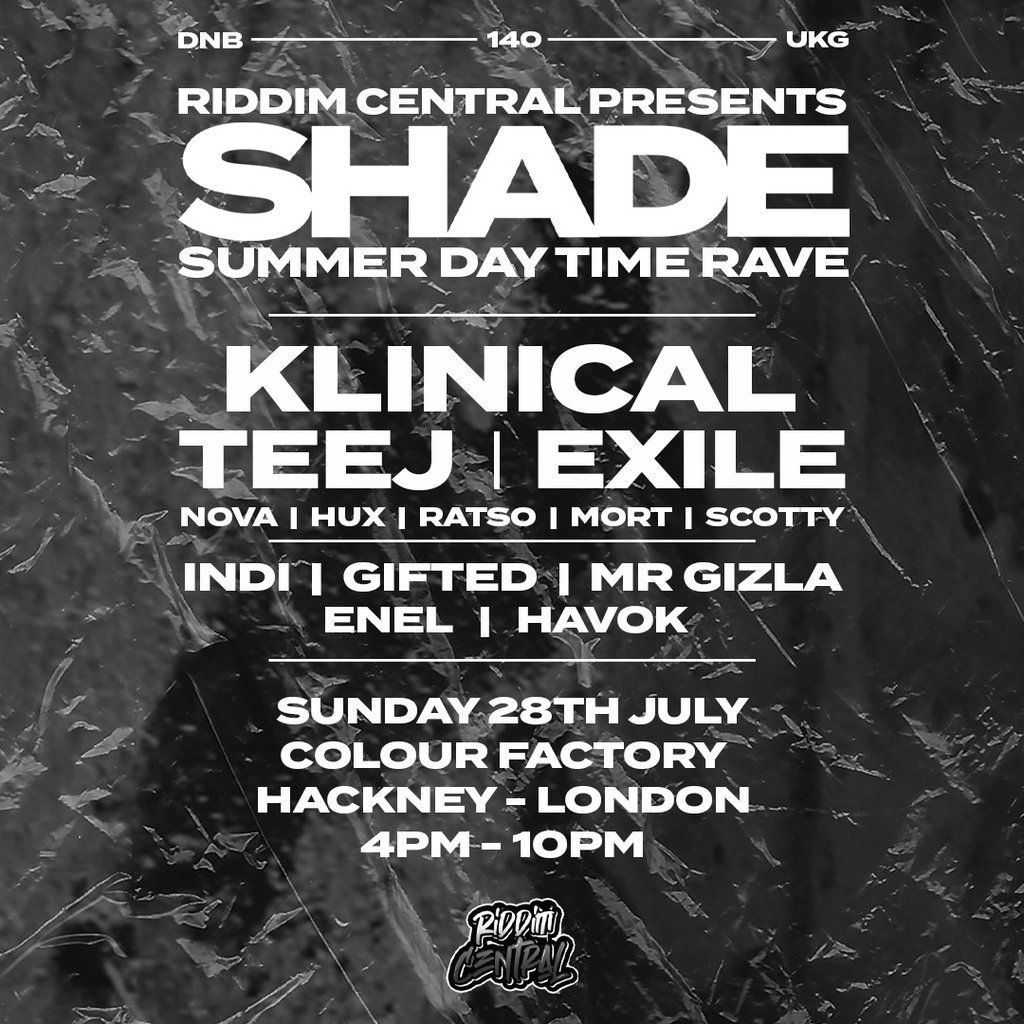 Riddim Central Presents 'SHADE' Day Rave: Klinical, Teej & Exile