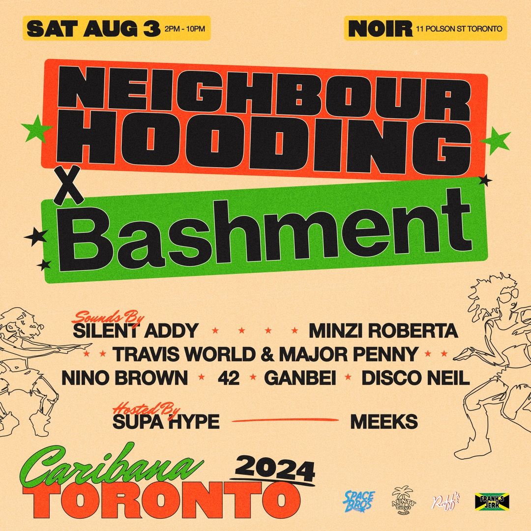 NeighbourHooding x Bashment (MIA\/JAM)