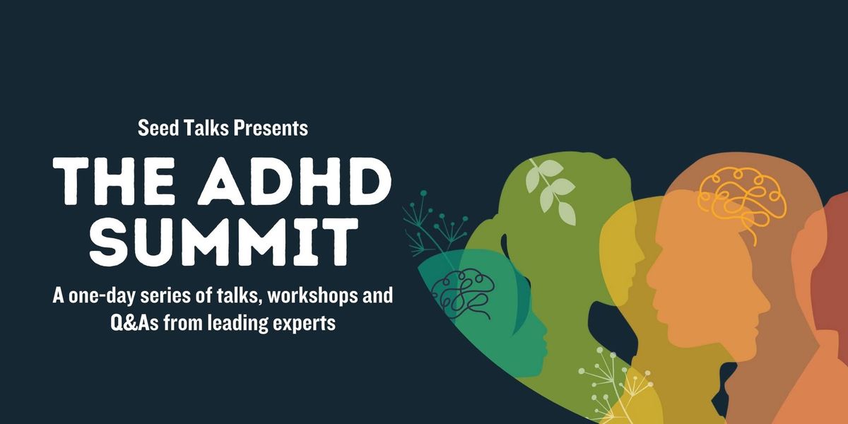 The ADHD Summit London & Livestream