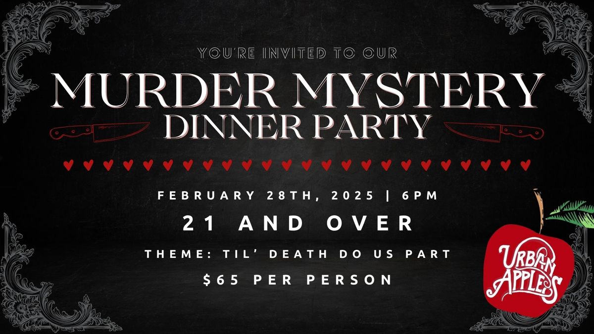 Murder Mystery Dinner Party at Urban Apples