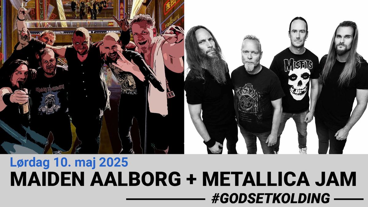 Maiden Aalborg + Metallica Jam \/\/ Godset