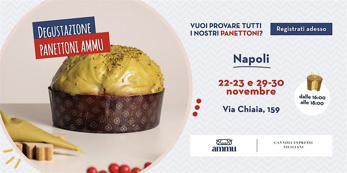 Degustazione Gratuita dei Panettoni Ammu \u2013 Napoli