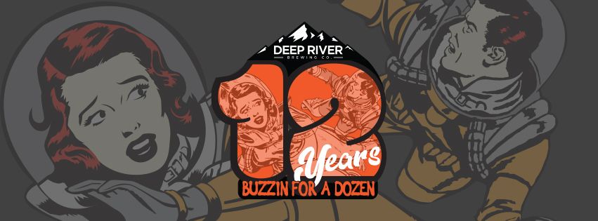 Buzzin For A Dozen - 12 Years Of Deep River Beer!