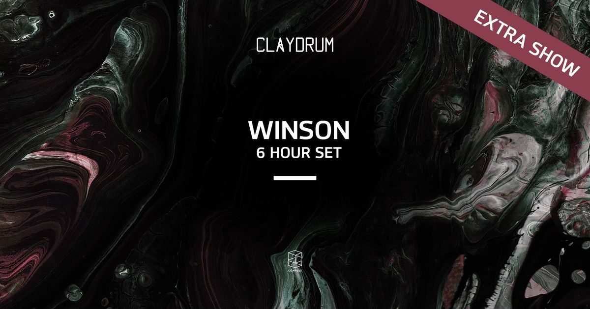 Claydrum presents Winson (6 Hour Set) - Extra Show!