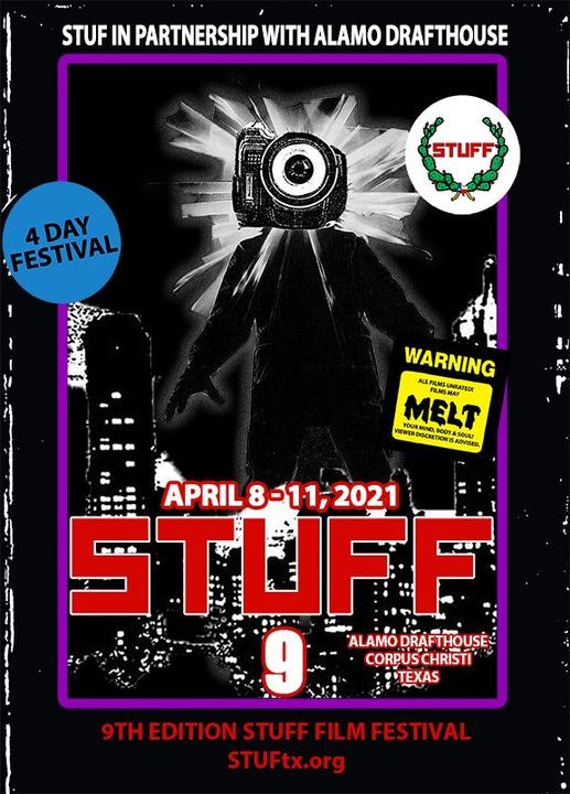 Stuff Film Festival 9th Edition Alamo Drafthouse Corpus Christi 8 April To 11 April