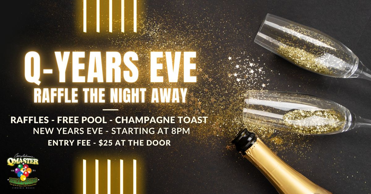 Q-Years Eve: Raffle the Night Away!