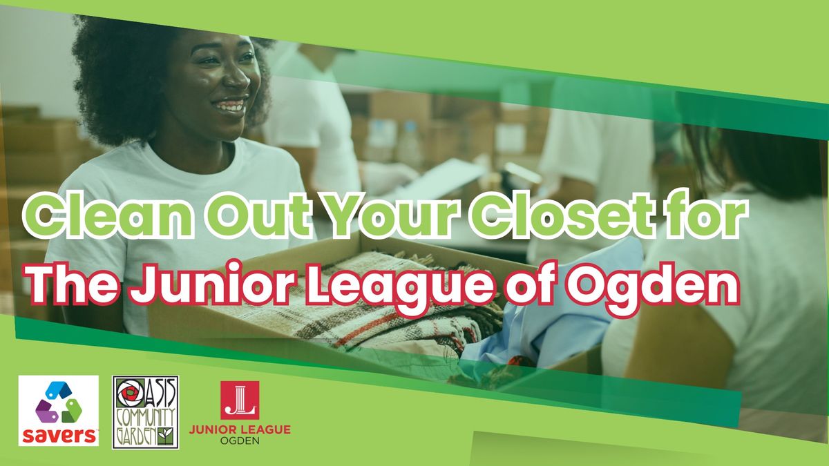 Clean Out Your Closets for the Junior League of Ogden