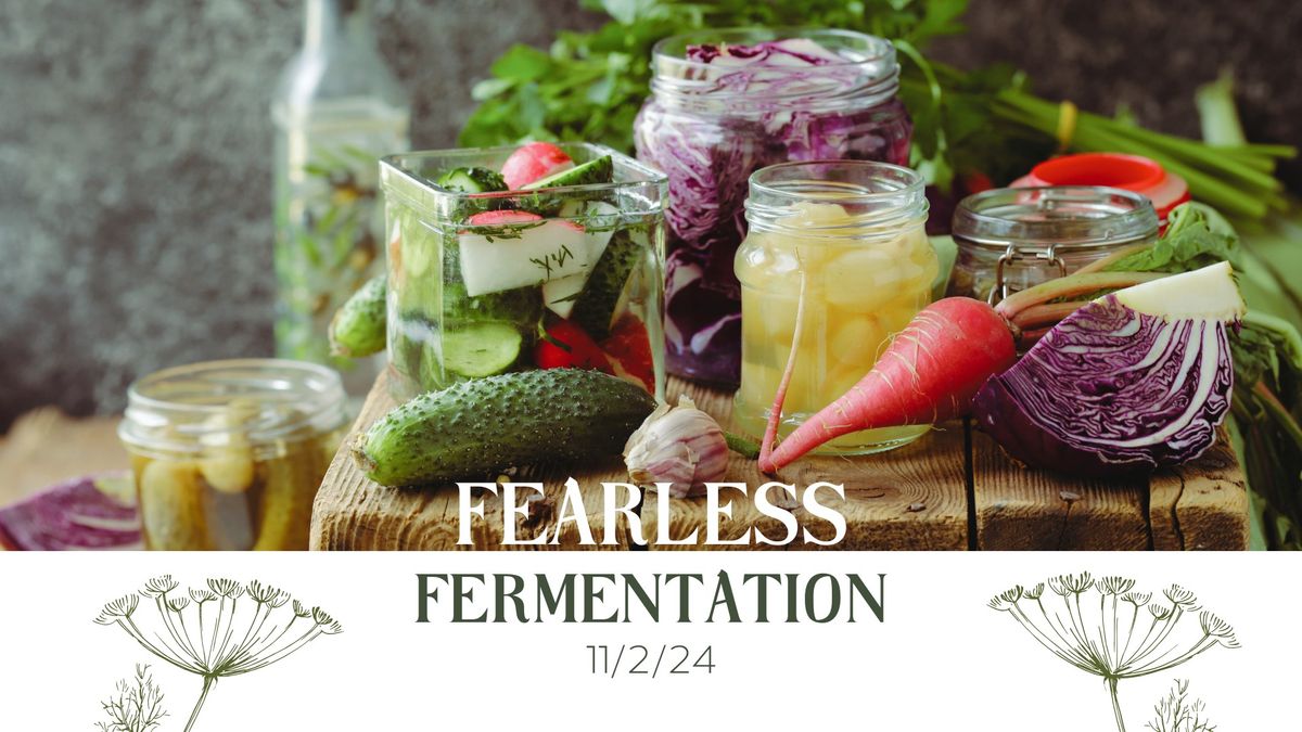 Fearless Fermentation