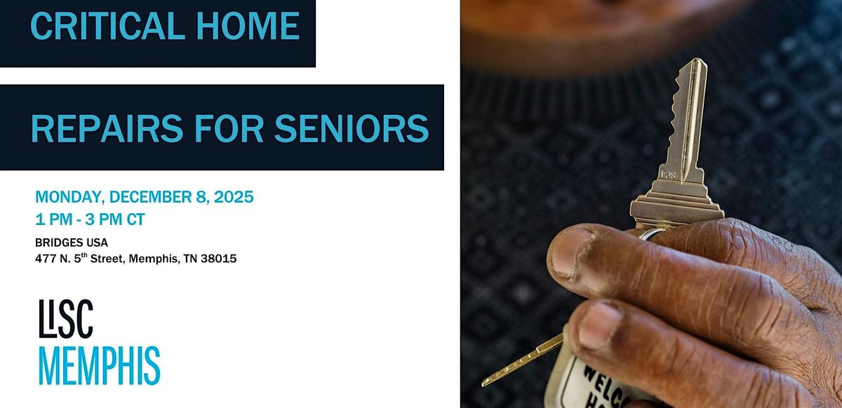 Safe at Home: Launching LISC Memphis\u2019 Senior Home Repair Program