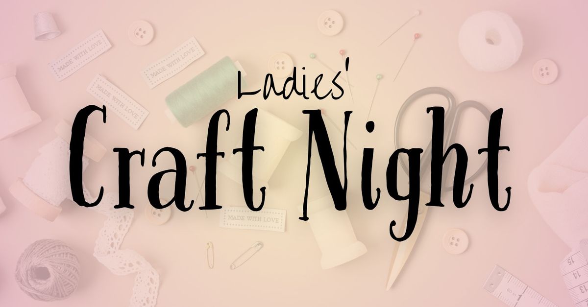 Ladies' Craft Night