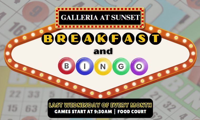 Galleria at Sunset - Breakfast & Bingo