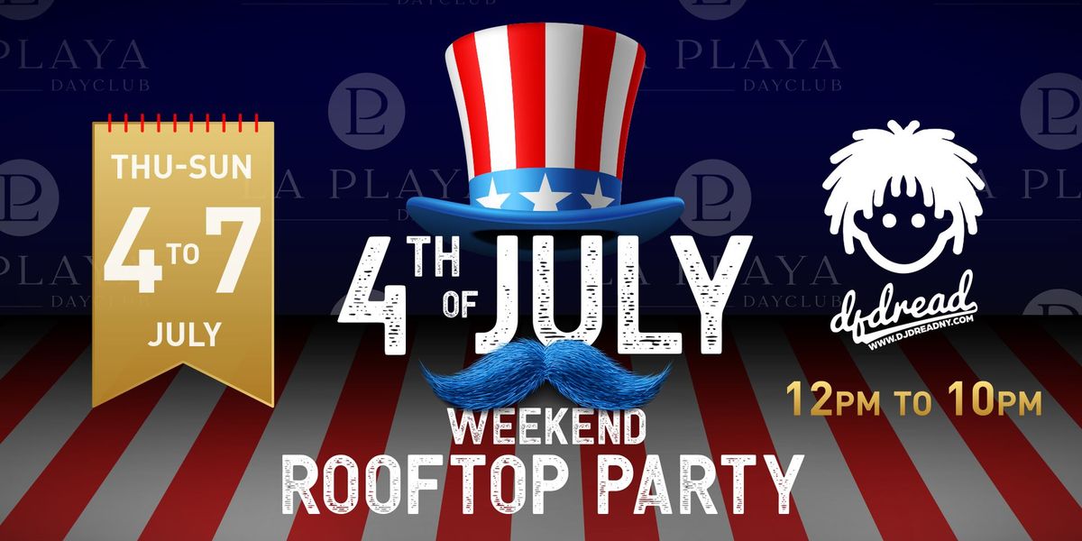 4th of July Weekend Rooftop Party