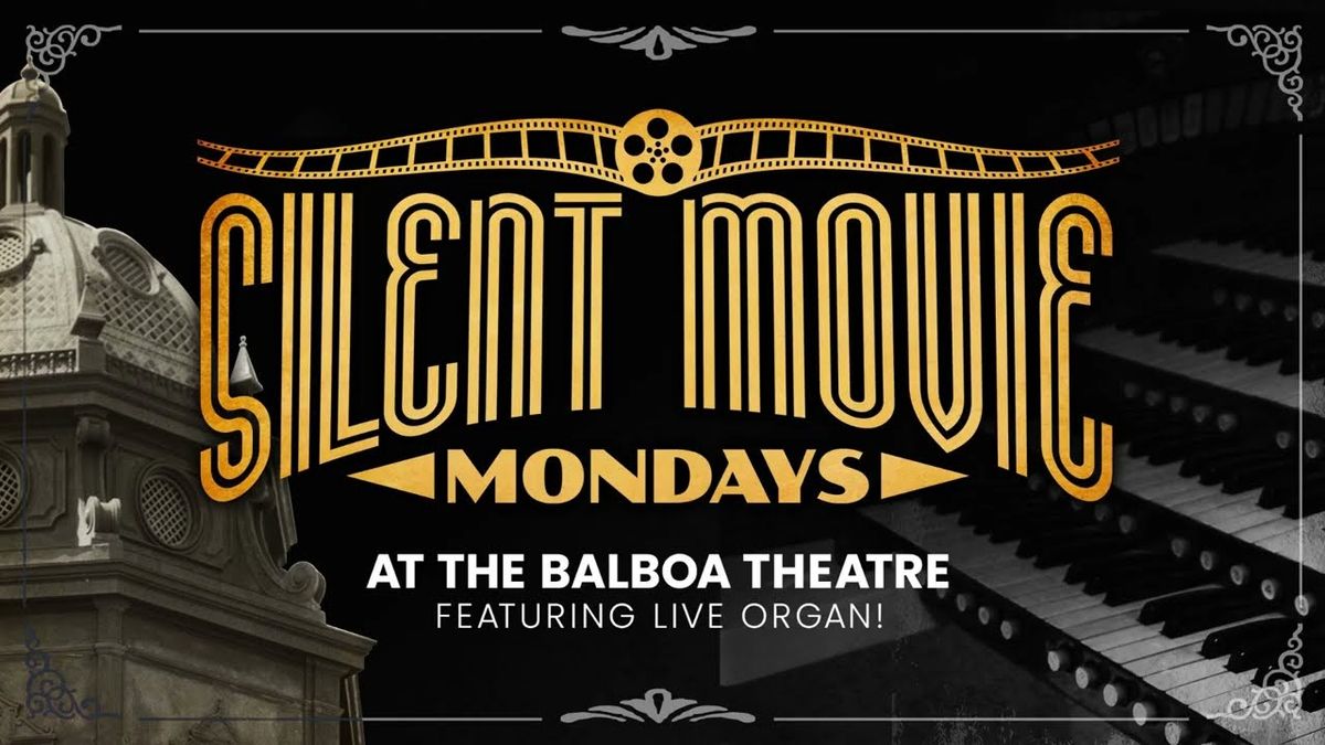 Silent Movie Mondays - The Mark of Zorro at Balboa Theatre - San Diego