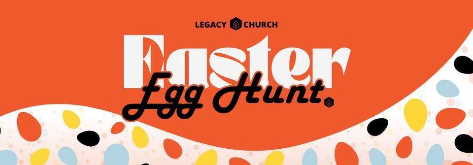 Easter Egg Hunt at Legacy