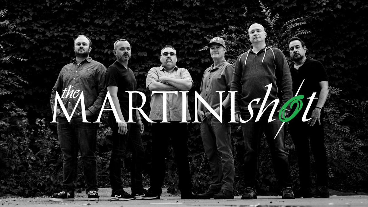 Live Music! - Martini Shot - No Cover!