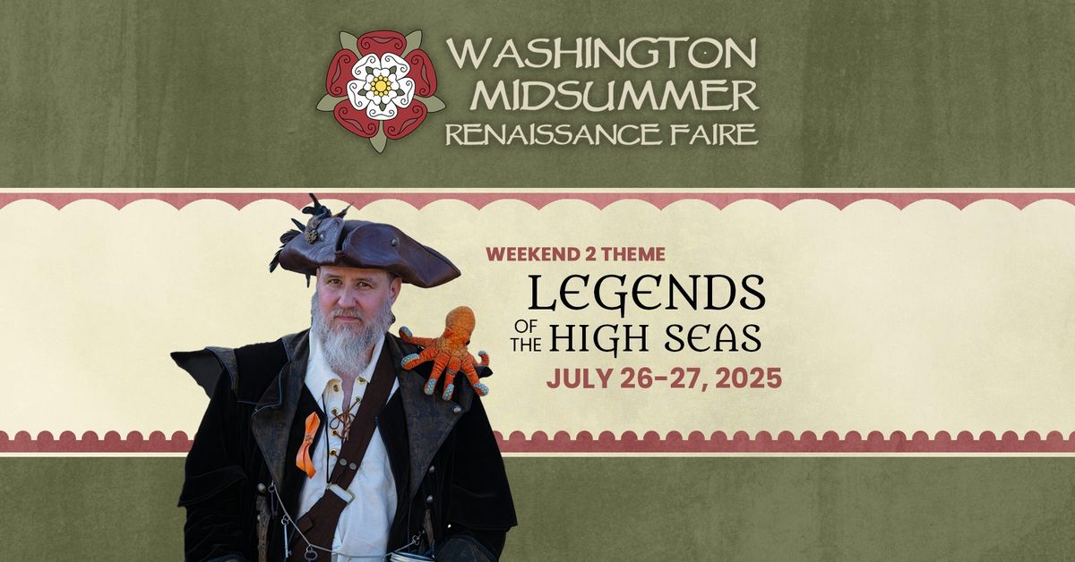 Legends of the High Seas \ud83c\udff4\u200d\u2620 WA Midsummer Ren Faire | Weekend Two