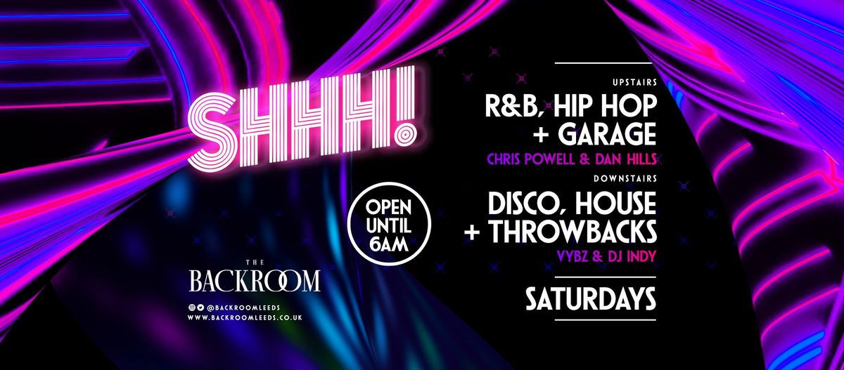 Saturdays @ The Backroom | Shhh! Saturday 4th January