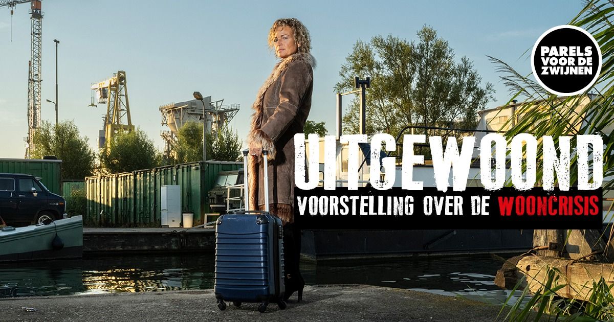 UITGEWOOND. Een voorstelling over de wooncrisis.