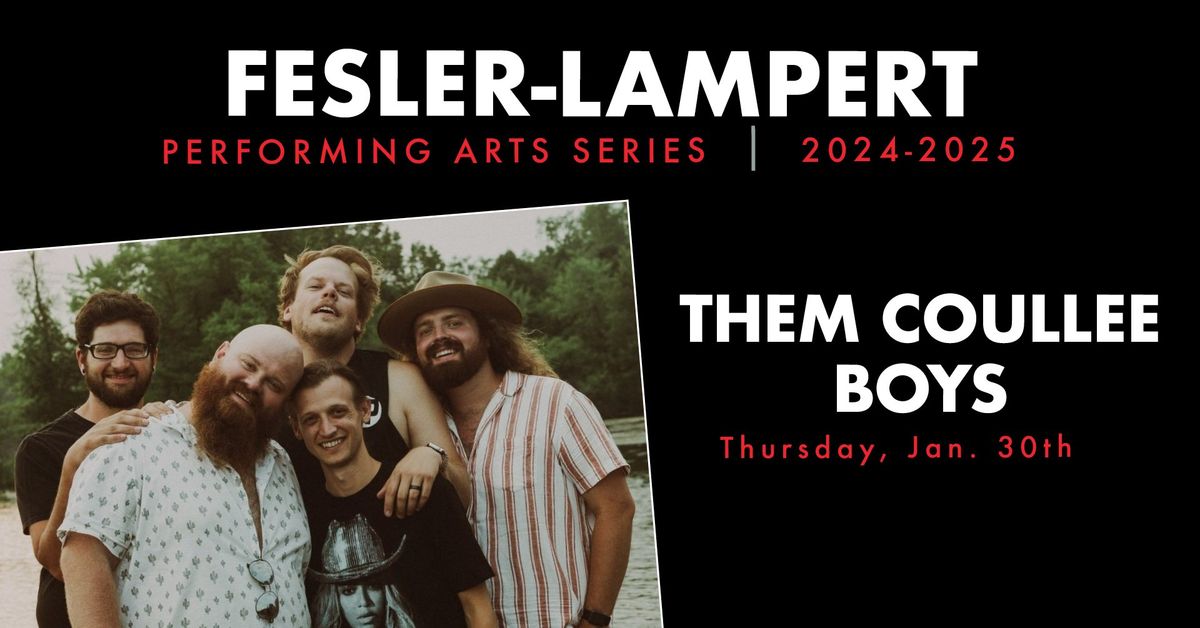 Fesler-Lampert Series: Them Coullee Boys