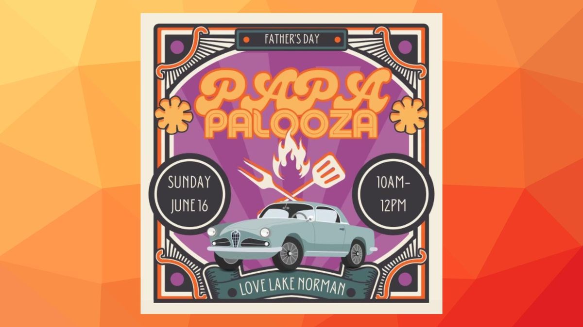 Papapalooza - Celebrate Father's Day at Love Lake Norman!