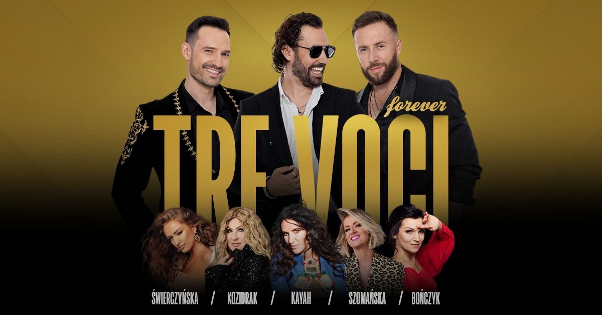 Tre Voci "Forever" - Jubileusz 10 lat na scenie - Toru\u0144