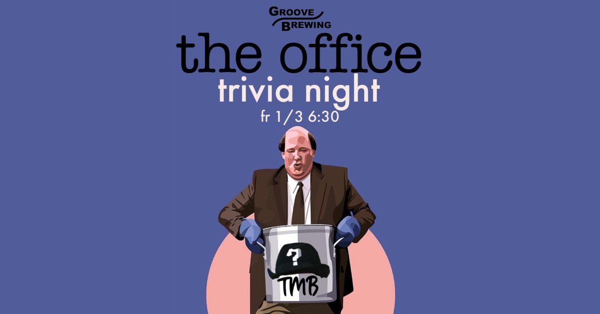 The Office Trivia Night at Groove Brewing!