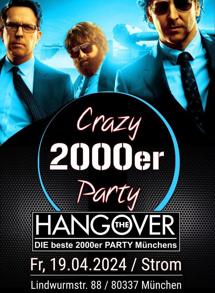 Hangover Crazy 2000er Party im STROM (M\u00fcnchen)
