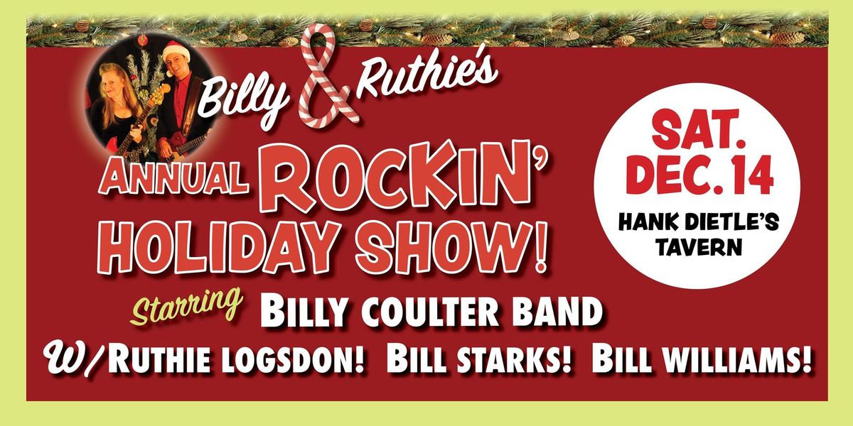 Billy & Ruthie\u2019s Annual Rockin\u2019 Holiday Show @Hank Dietle's Tavern