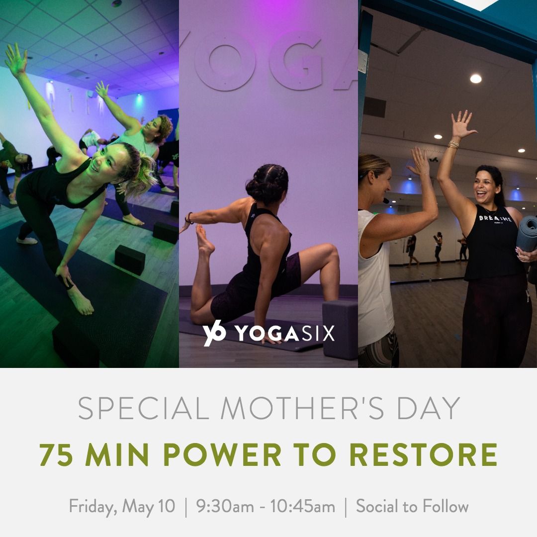 Early Mother\u2019s Day 75 Min Power Flow to Restore  + Mimosa Social