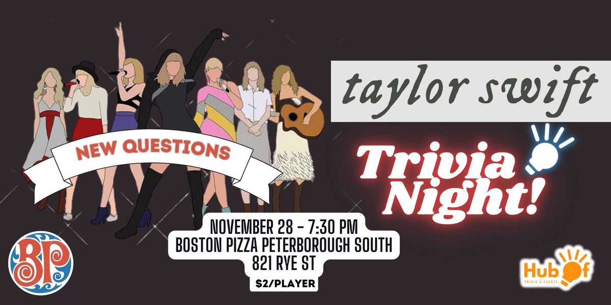 TAYLOR SWIFT Trivia Night - Boston Pizza (Peterborough South)