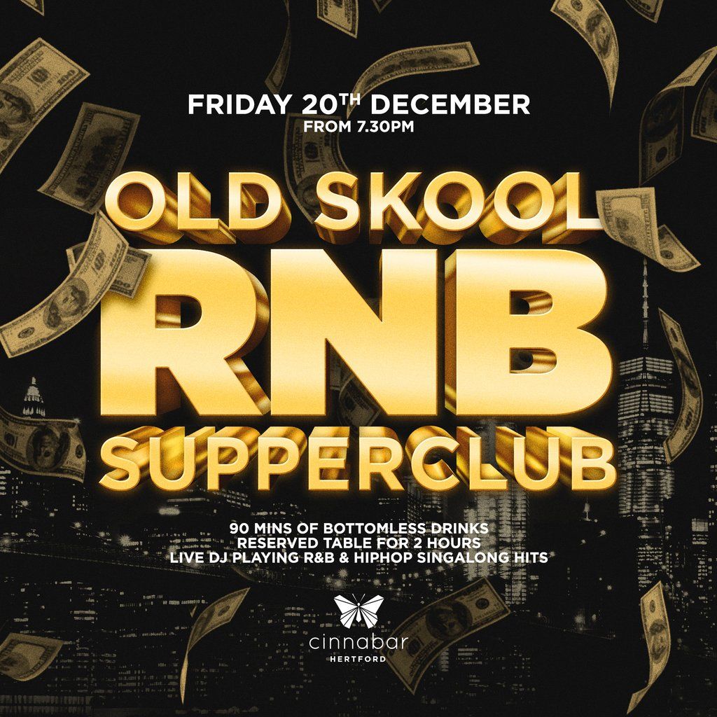 Old Skool R&B Supperclub - Hertford