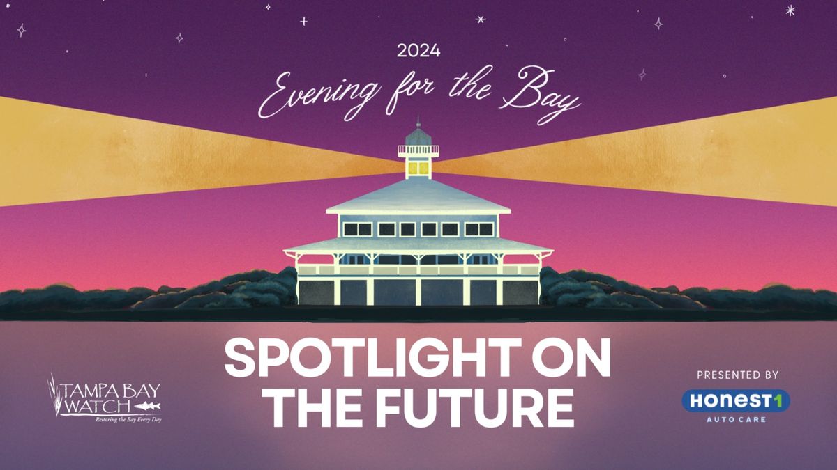 2024 Evening for the Bay: Spotlight on the Future