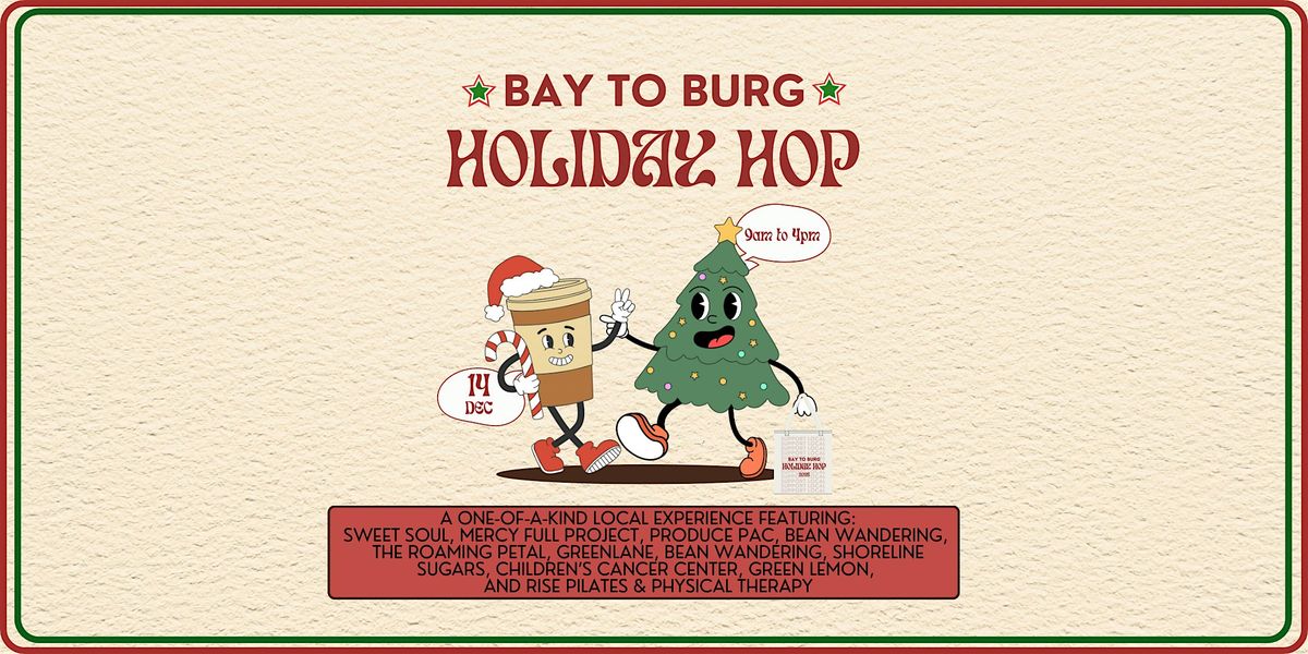 Bay to Burg Holiday Hop