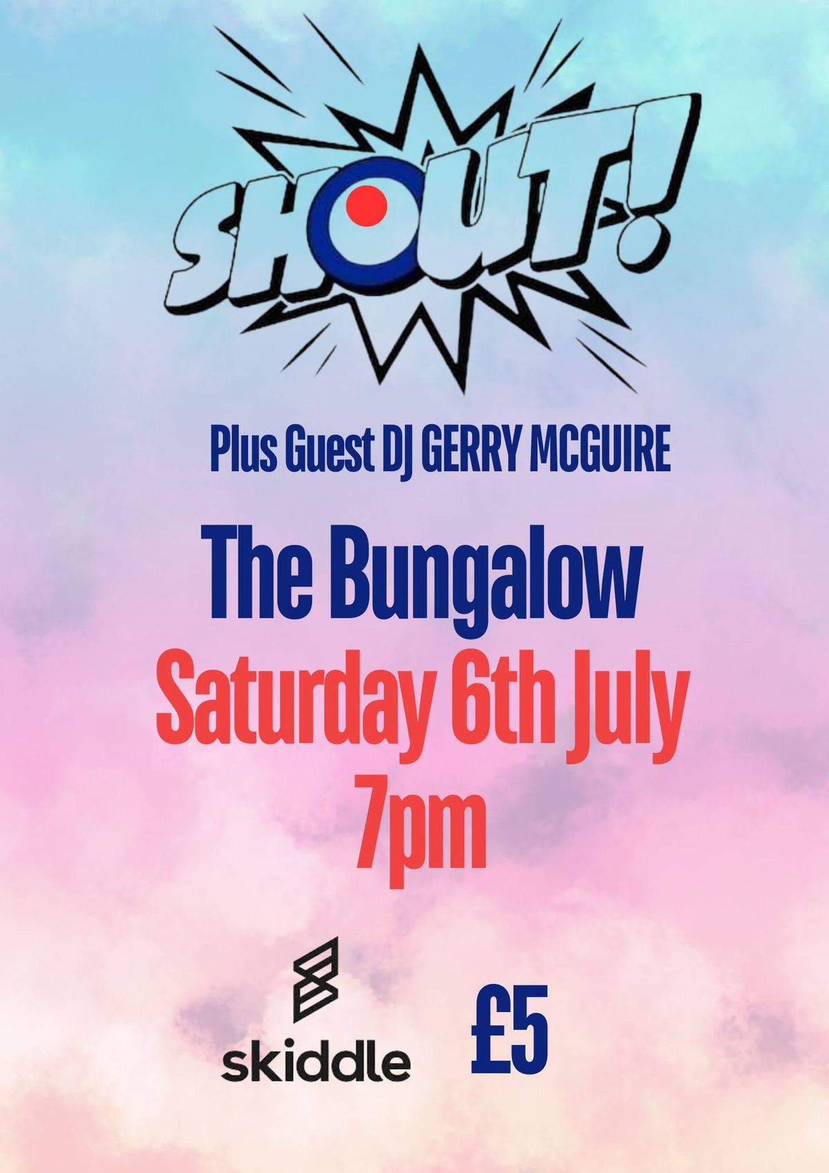 SHOUT! Plus DJ Gerry McGuire