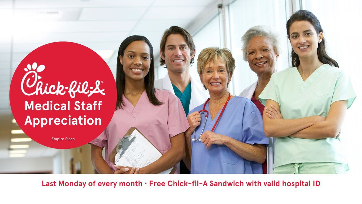 Medical Staff Appreciation Day | Chick-fil-A Empire Place