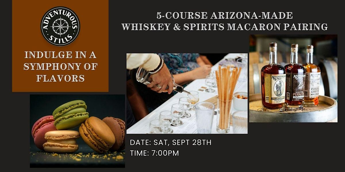 5-Course Arizona Whiskey & Spirits Pairing with Calcifer's Hearth Macrons