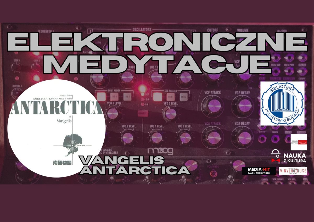 ELEKTRONICZNE MEDYTACJE - Antarctica VANGELIS