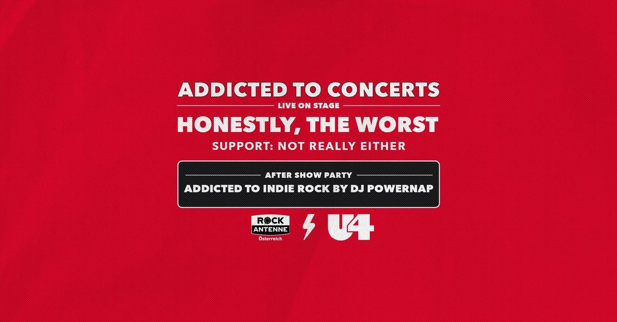 Addicted to Concerts: HONESTLY, THE WORST X NOT REALLY EITHER\u26a1\ufe0f