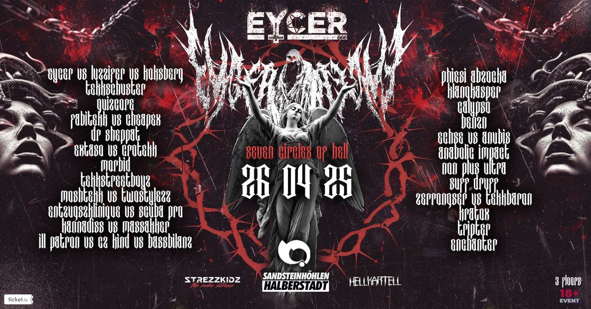 26.04. \u2022 EYCER - SEVEN CIRCLES OF HELL \u2022 Sandsteinh\u00f6hlen \u2022 Special Event