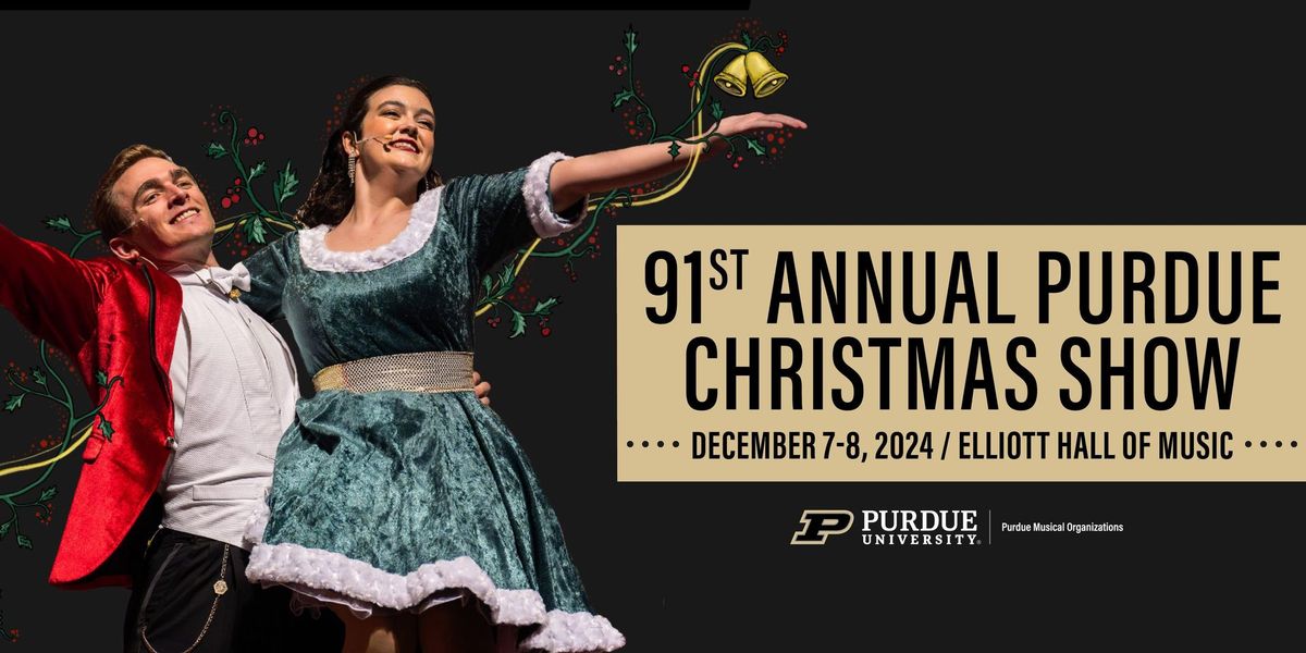 91st Annual Purdue Christmas Show