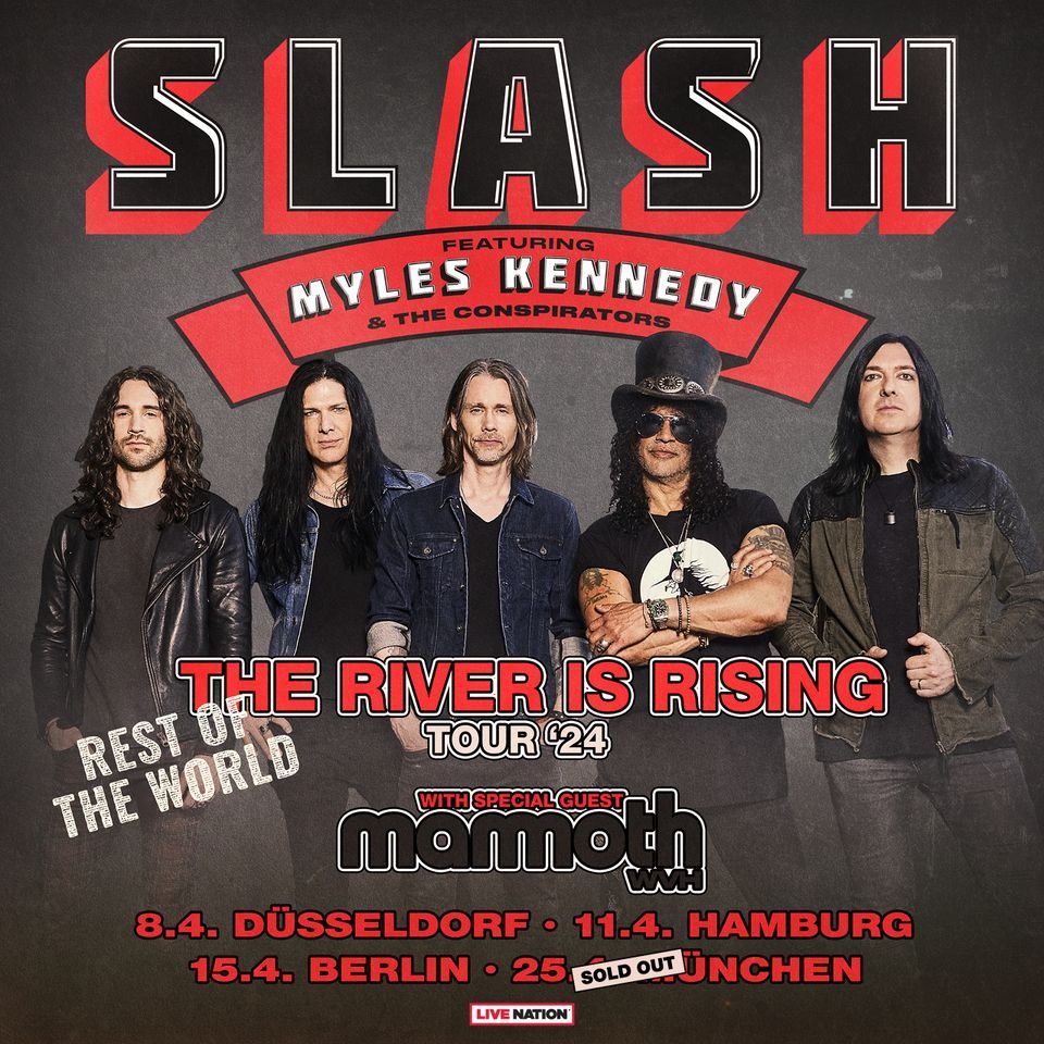 SLASH featuring Myles Kennedy & The Conspiratos - The River Is Rising \u2013 Rest of the World  | M\u00fcnchen